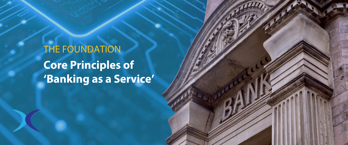 Banking as a service (BaaS) Core Principles