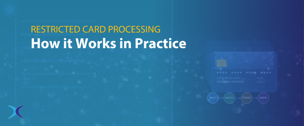 Restricted card processing: How it Works in Practice