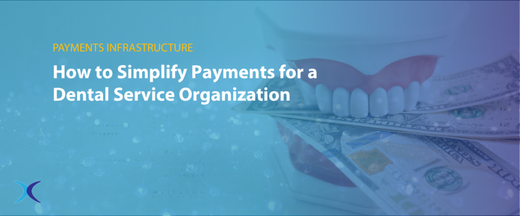 Banner How to simplify payments for dental service organization
